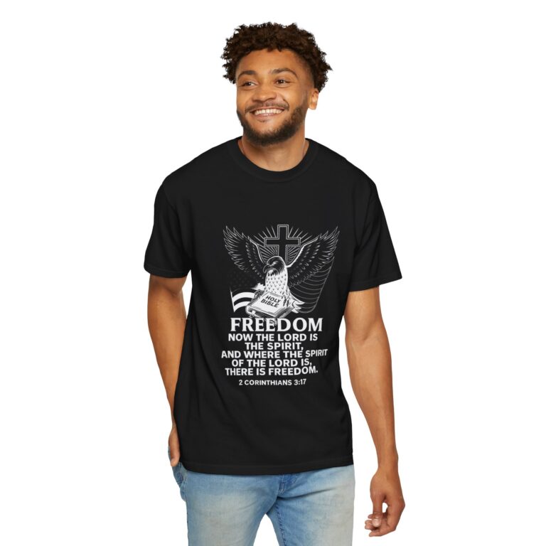 Where The Spirit Of The Lord Is, There Is Freedom - T-Shirt